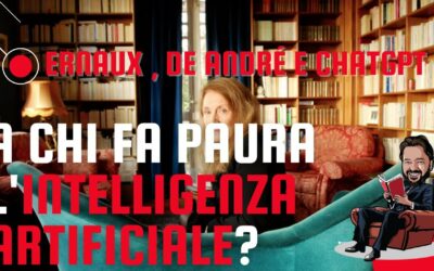 A chi fa paura l’intelligenza artificiale? Ernaux, De André e le invettive contro ChatGPT