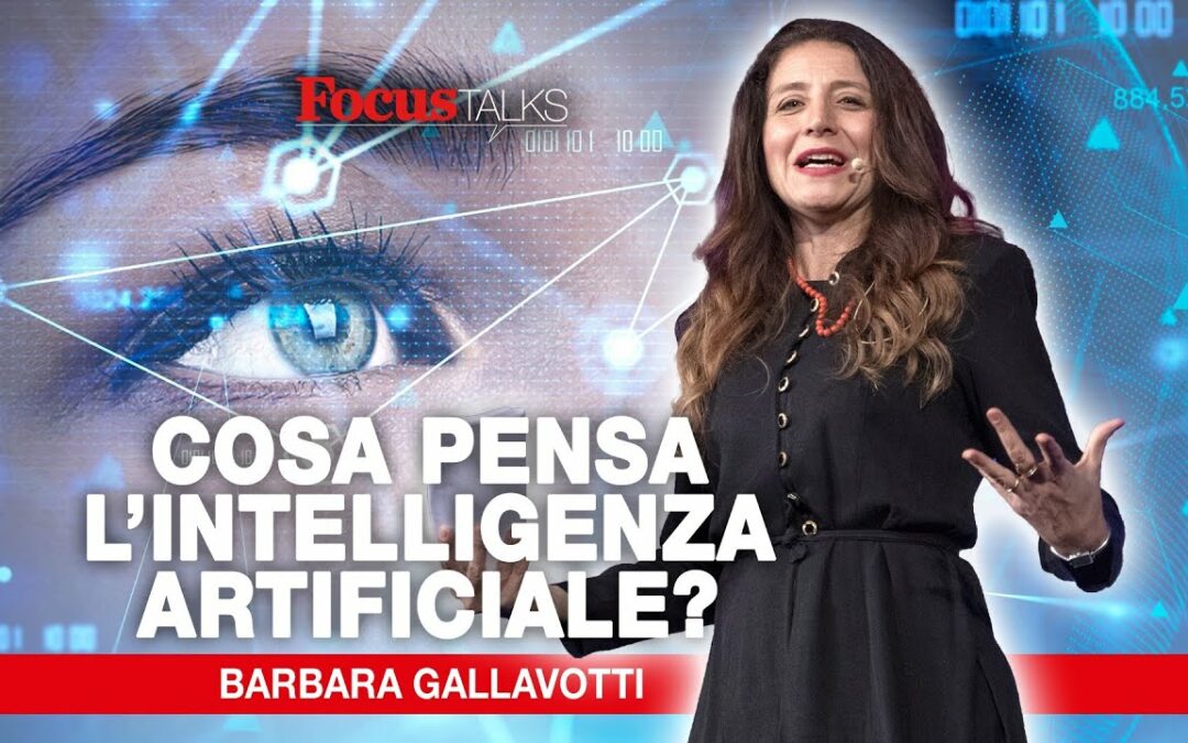 Barbara Gallavotti | Che cosa pensa l’Intelligenza artificiale