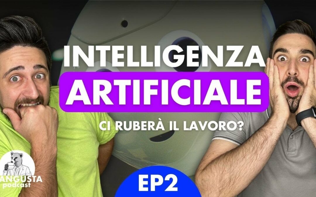Intelligenza Artificiale: ci ruberà il lavoro? | Mangusta Podcast | Ep. 2