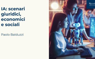 IA: scenari giuridici, economici e sociali | Paolo Balduzzi