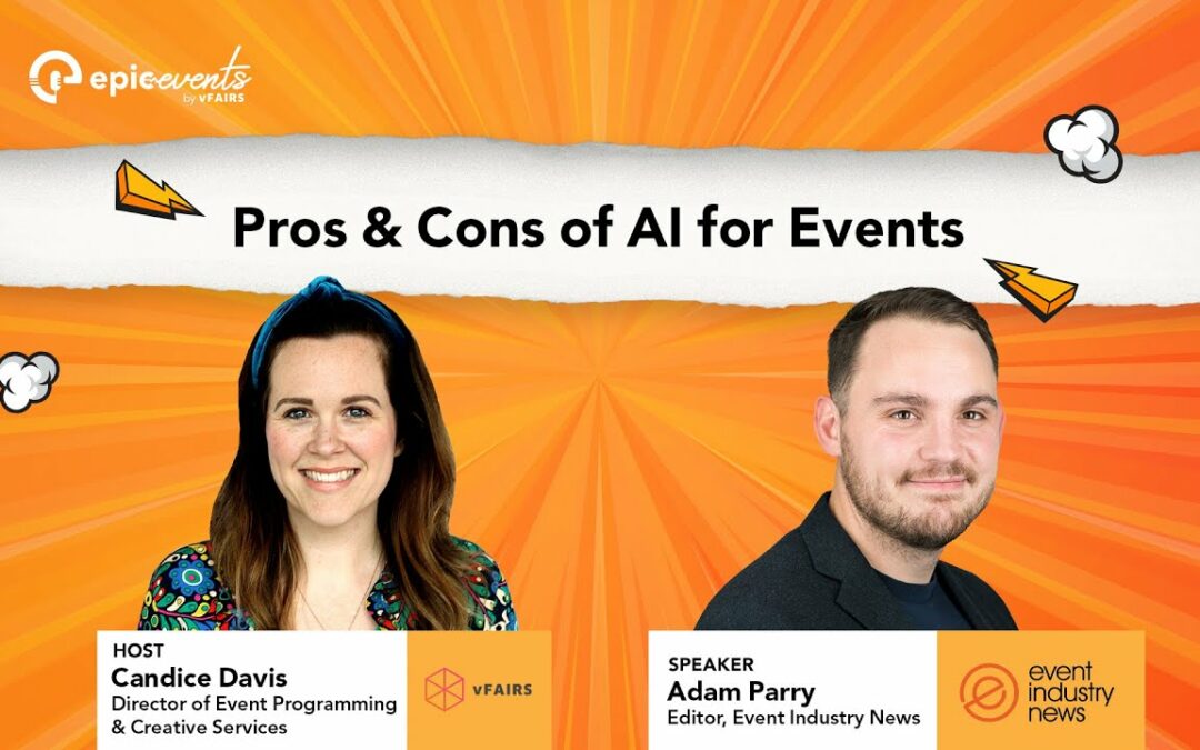 Pros & Cons of AI for Events | CHAPTER 23 | Epic Events by vFairs | FEB 8 2023