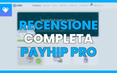 rECENSIONE COMPLETA DI pAYhIP: PRO, CONTRO E CARATTERISTICHE PRINCIPALI