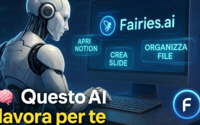 Fairies.AI: l assistente artificiale che automatizza il tuo lavoro!