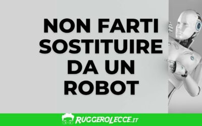 Come non farsi sostituire dall’Intelligenza Artificiale: Strategie per restare competitivi