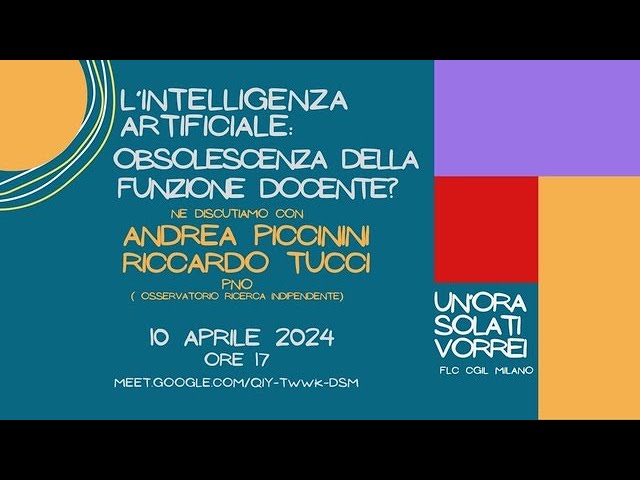 “Un’ora sola ti vorrei ” 2024 – L’Intelligenza artificiale e l’obsolescenza della funzione docente.
