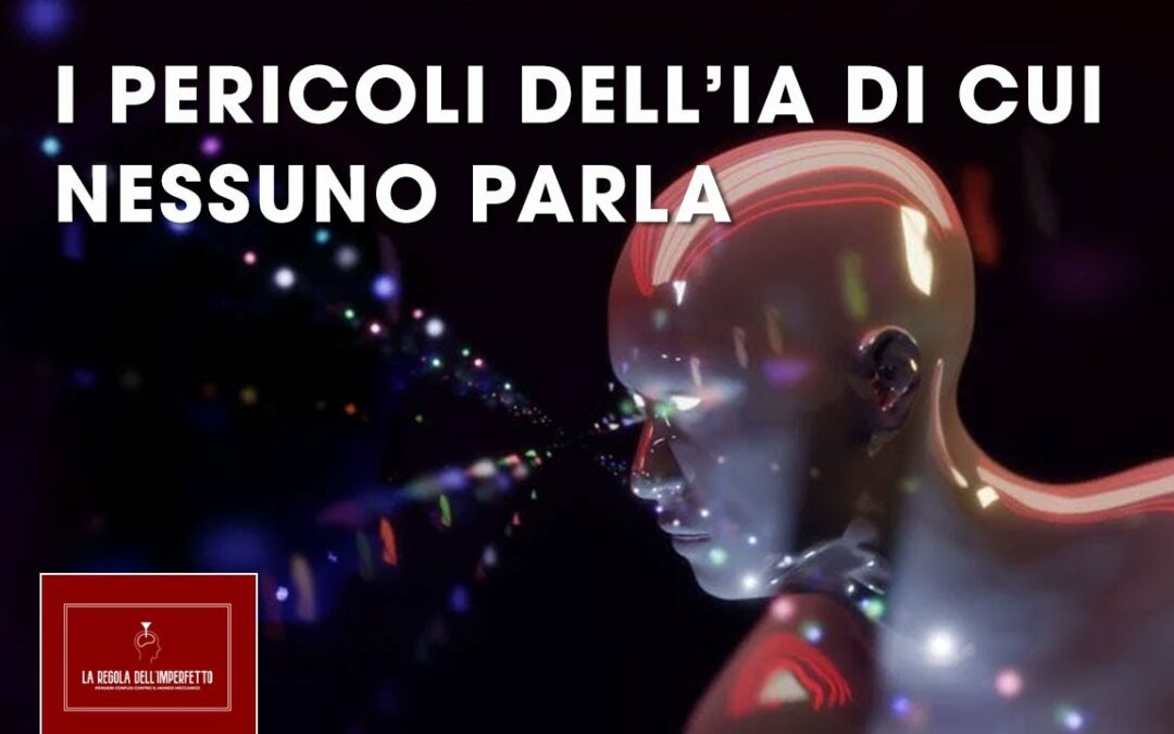 Intelligenza artificiale: i 3 (+1) pericoli di cui nessuno parla