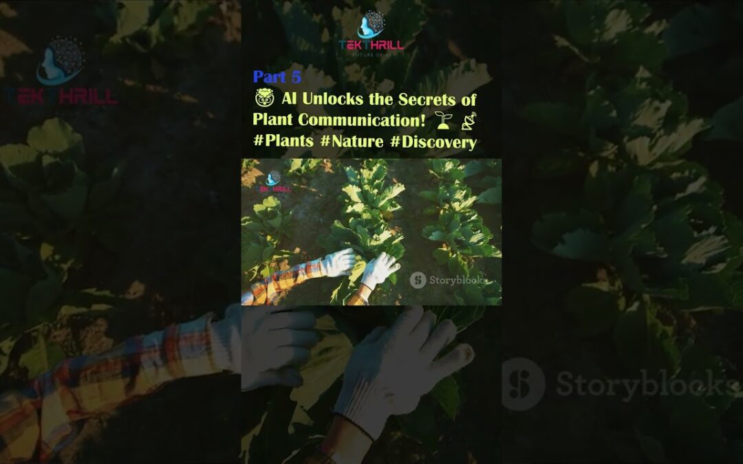 The AI That Speaks to Plants – Nature’s Secret Code!  #Plants #Nature #Discovery Part 5